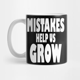 Mistakes help us grow growth mindset student teacher Mug